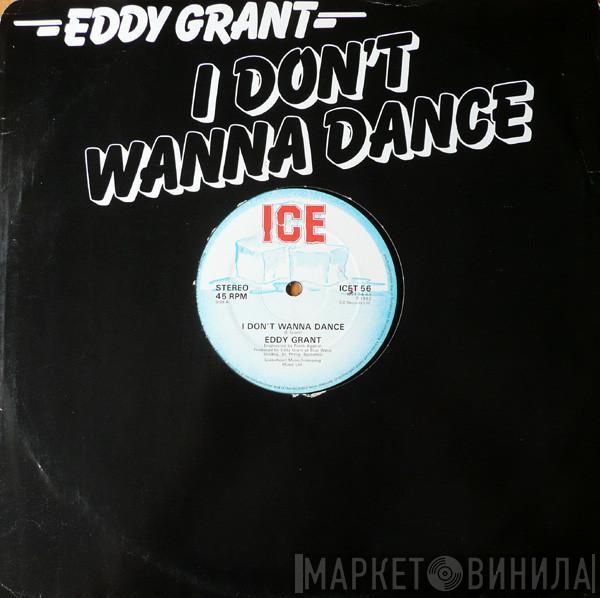 Eddy Grant - I Don't Wanna Dance