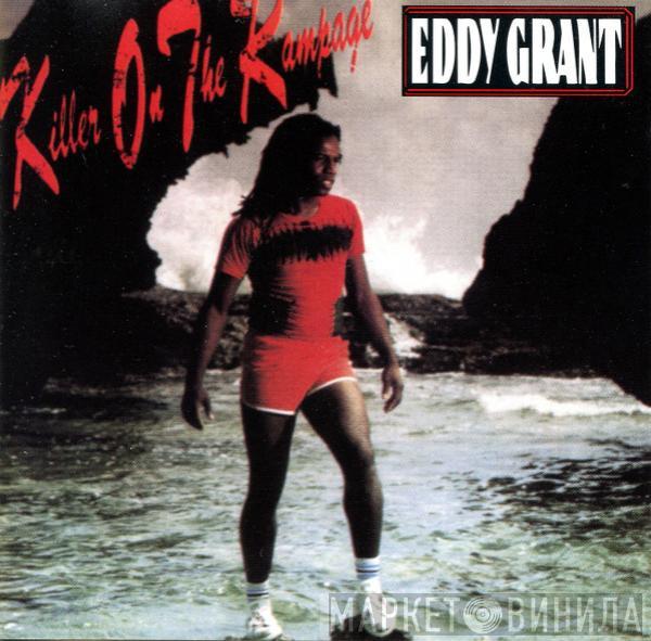  Eddy Grant  - Killer On The Rampage