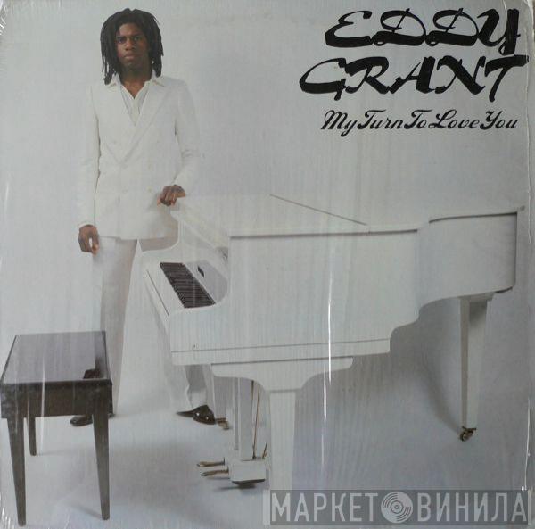 Eddy Grant - My Turn To Love You