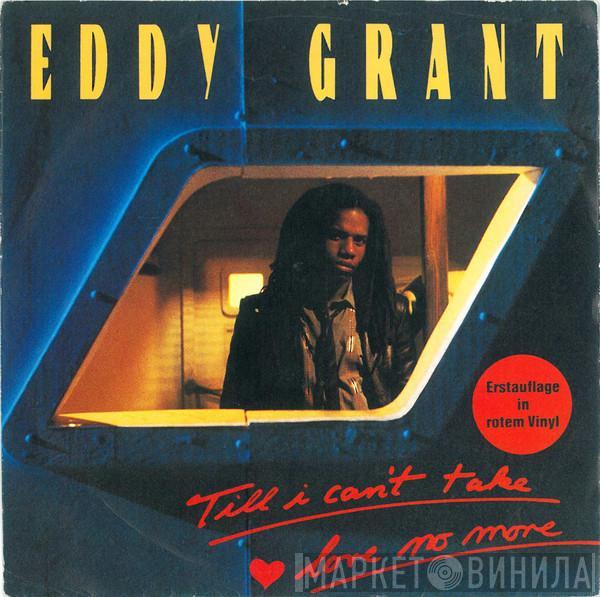 Eddy Grant - Till I Can't Take Love No More