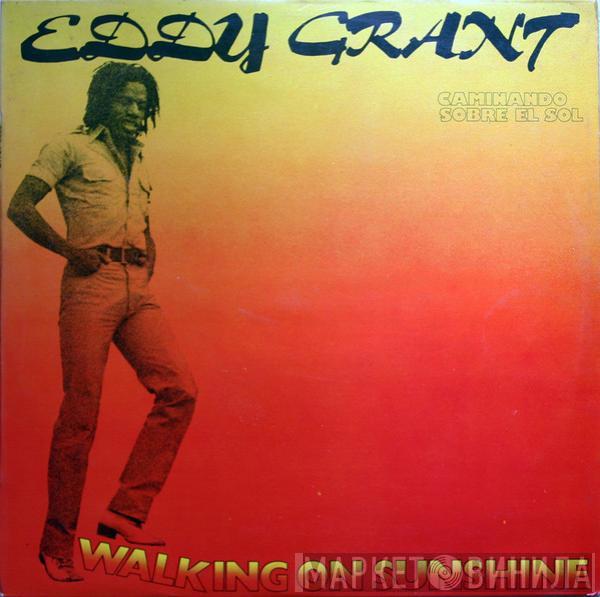 Eddy Grant - Walking On Sunshine = Caminando Sobre El Sol