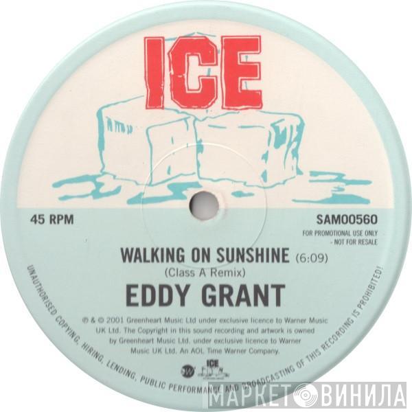 Eddy Grant - Walking On Sunshine (Class A Remix)