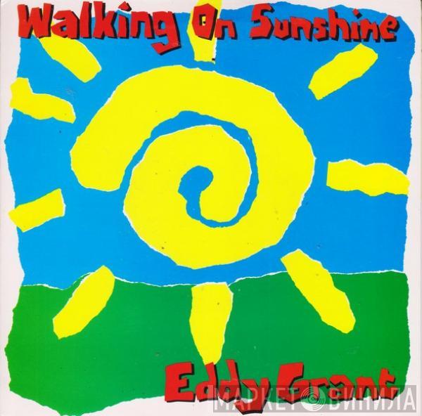 Eddy Grant - Walking On Sunshine