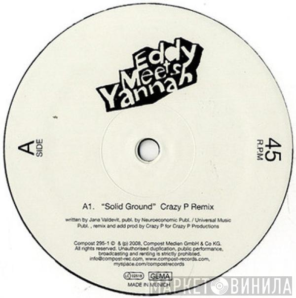 Eddy Meets Yannah - Solid Ground / No One's Gonna Love You