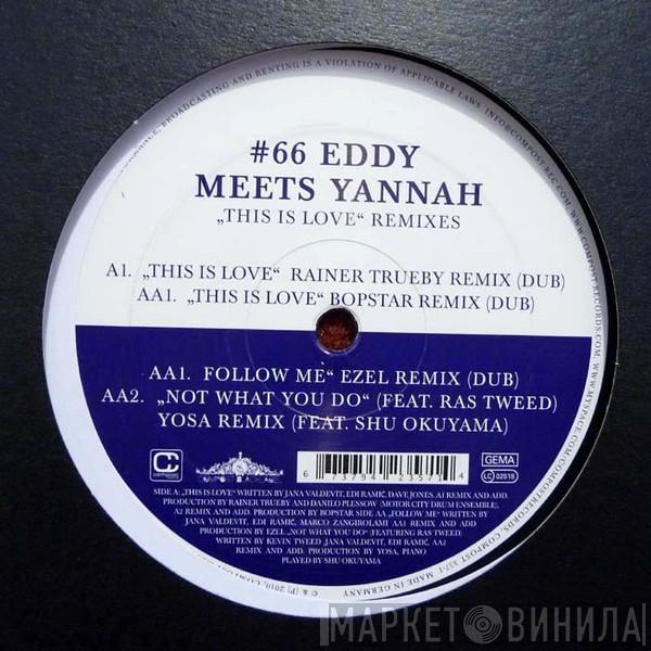 Eddy Meets Yannah - This Is Love (Remixes)