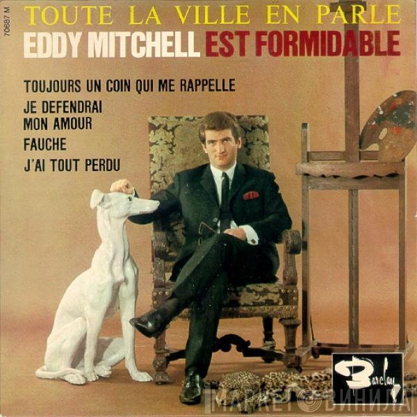 Eddy Mitchell, Le London All Stars + 10 - Est Formidable - Toute La Ville En Parle