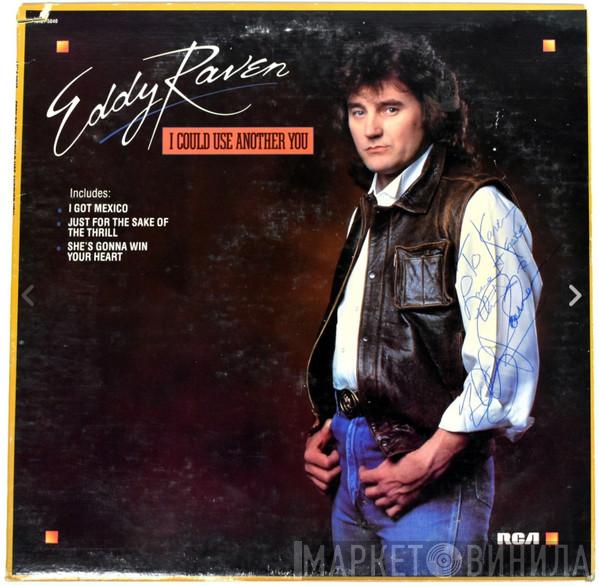  Eddy Raven  - I Could Use Another You