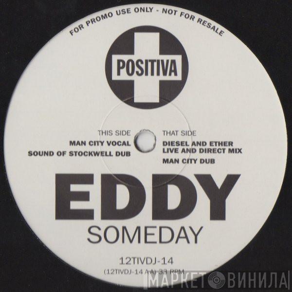 Eddy - Someday