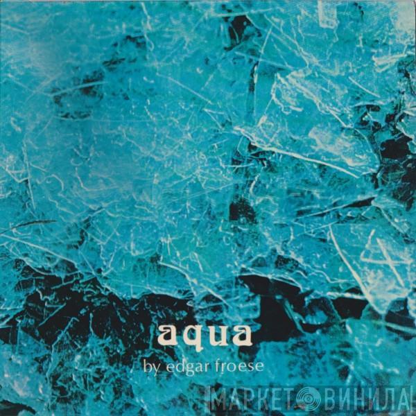  Edgar Froese  - Aqua