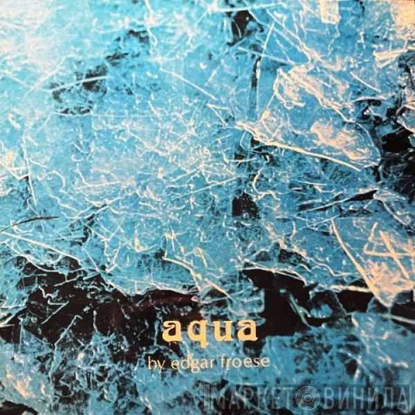  Edgar Froese  - Aqua