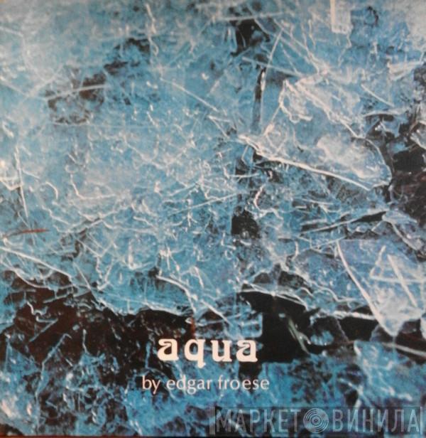  Edgar Froese  - Aqua