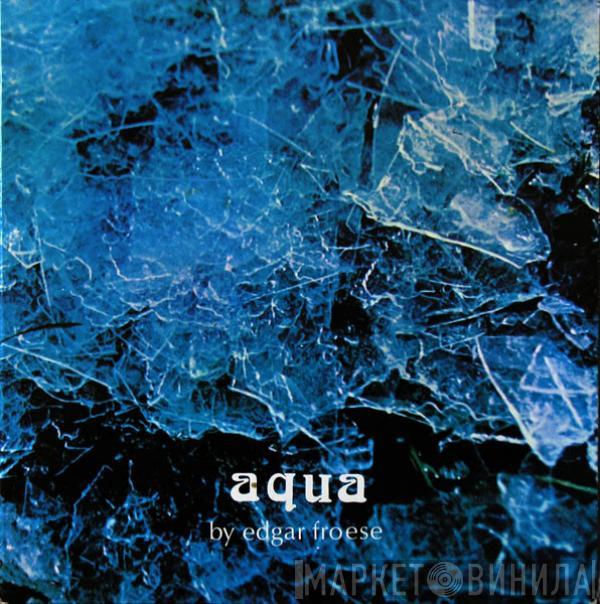  Edgar Froese  - Aqua