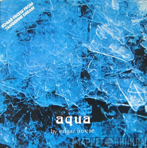 Edgar Froese - Aqua