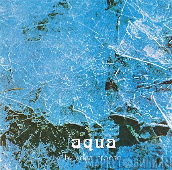  Edgar Froese  - Aqua