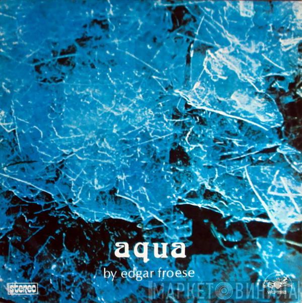  Edgar Froese  - Aqua