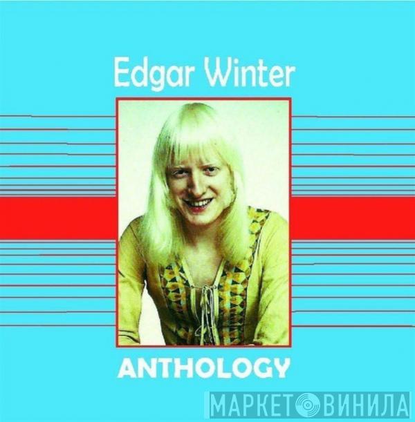 Edgar Winter - Anthology