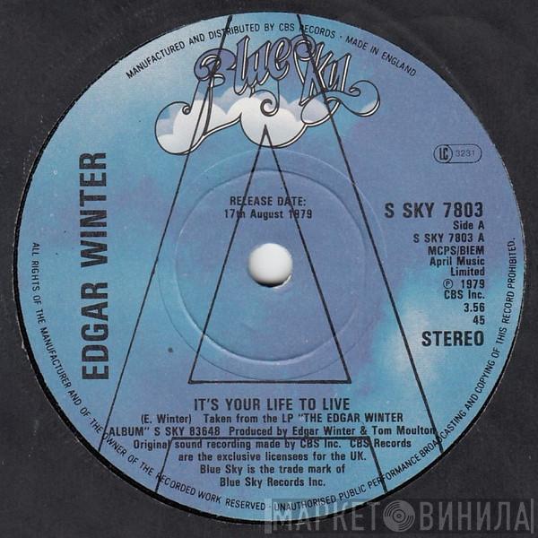 Edgar Winter - It's Your Life To Live