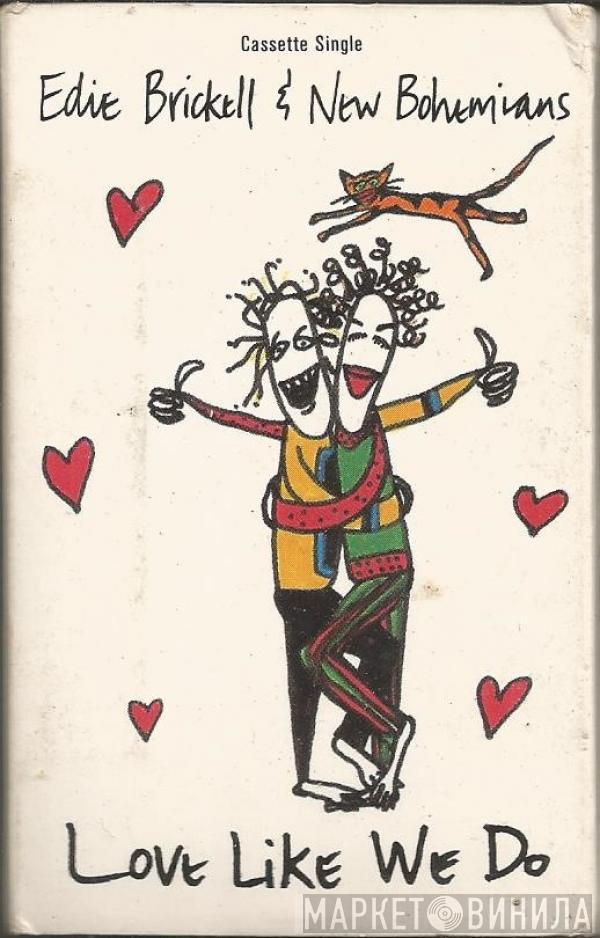 Edie Brickell & New Bohemians  - Love Like We Do