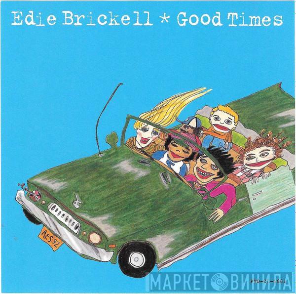  Edie Brickell  - Good Times