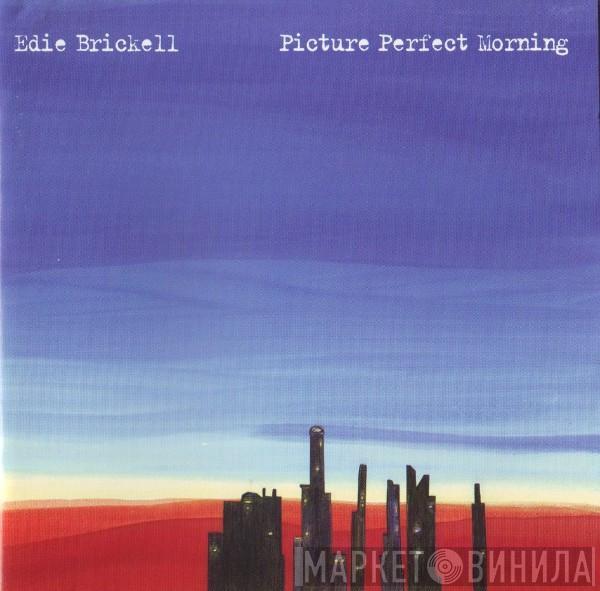  Edie Brickell  - Picture Perfect Morning