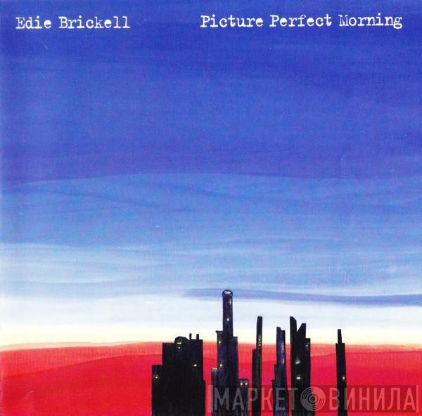  Edie Brickell  - Picture Perfect Morning