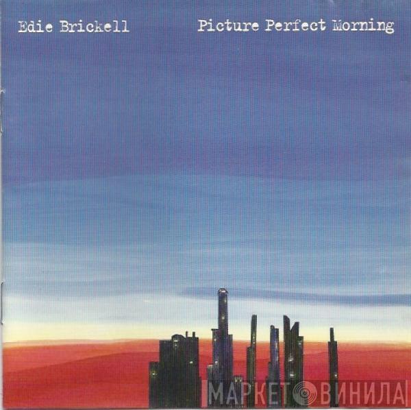  Edie Brickell  - Picture Perfect Morning