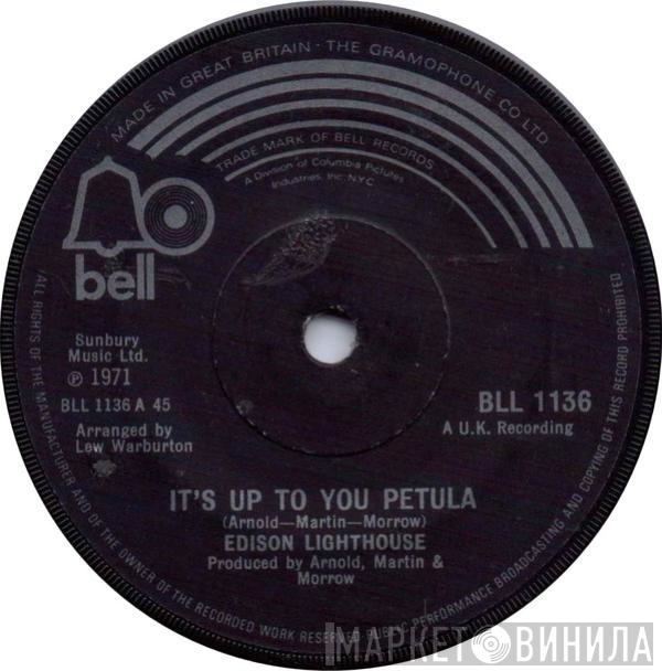 Edison Lighthouse - It's Up To You Petula