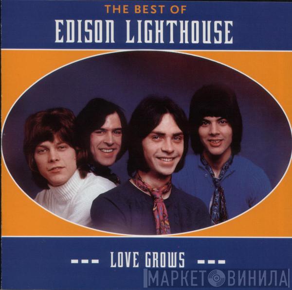 Edison Lighthouse - The Best Of Edison Lighthouse - Love Grows