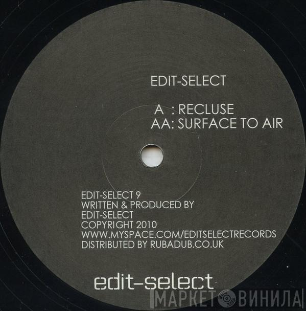 Edit Select - Recluse / Surface To Air