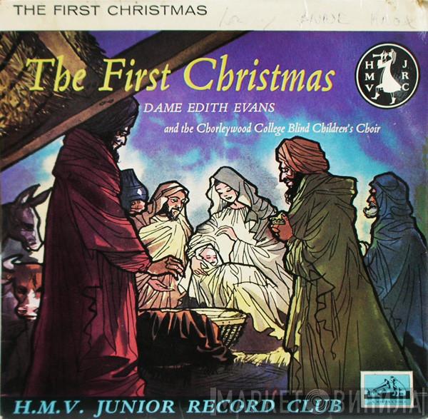 Edith Evans, Chorleywood College Blind Children's Choir - The First Christmas