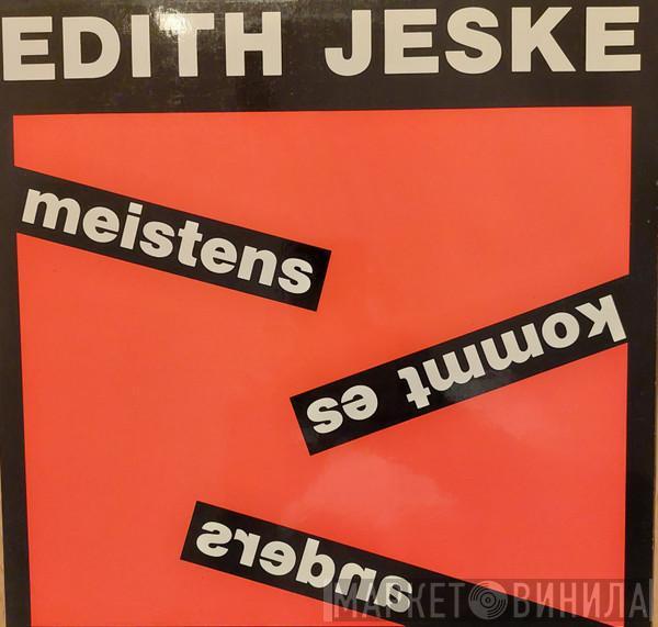 Edith Jeske - Meistens Kommt Es Anders