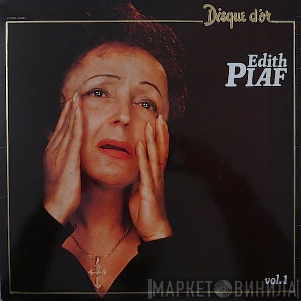 Edith Piaf - Disque D'Or - Vol. 1