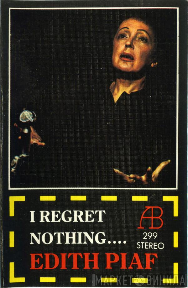  Edith Piaf  - I Regret Nothing
