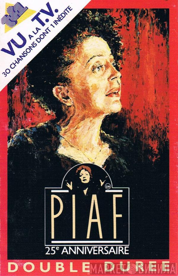 Edith Piaf - Piaf - 25e Anniversaire