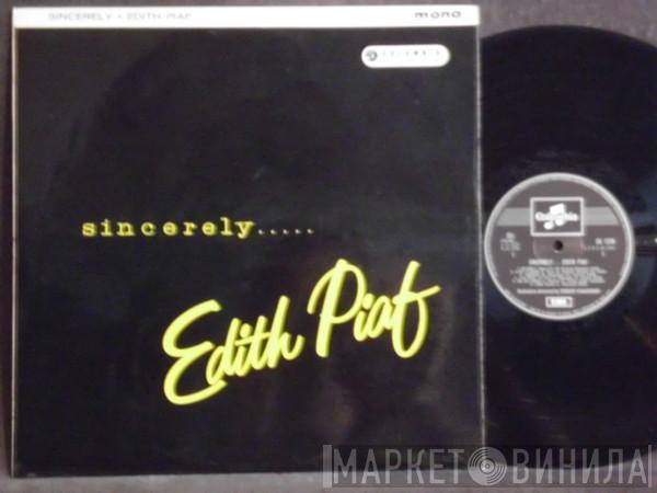 Edith Piaf - Sincerely.....Edith Piaf