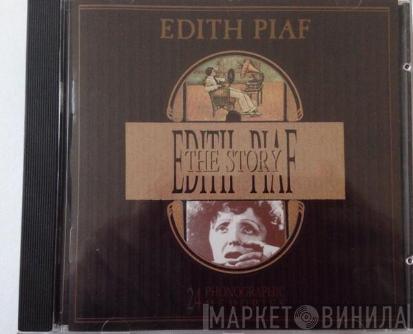Edith Piaf - The Edith Piaf Story (24 phonographic memories)