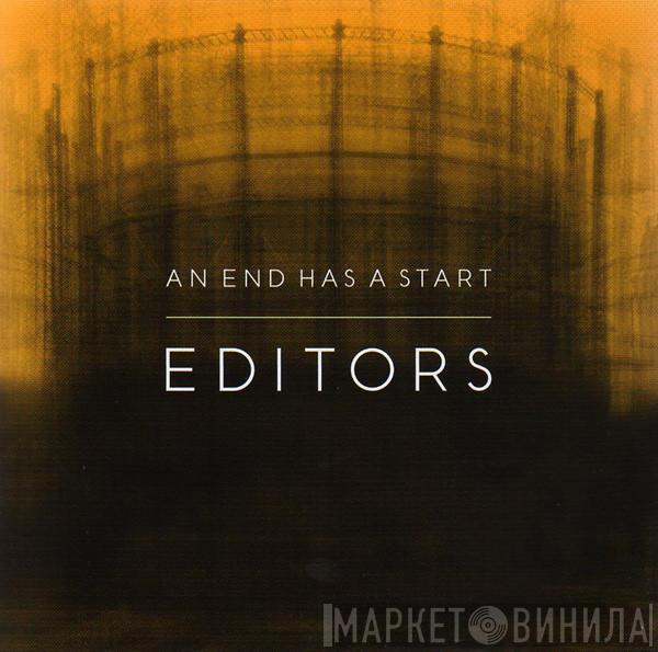 Editors - An End Has A Start