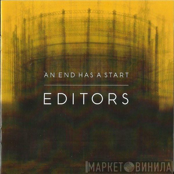 Editors - An End Has A Start