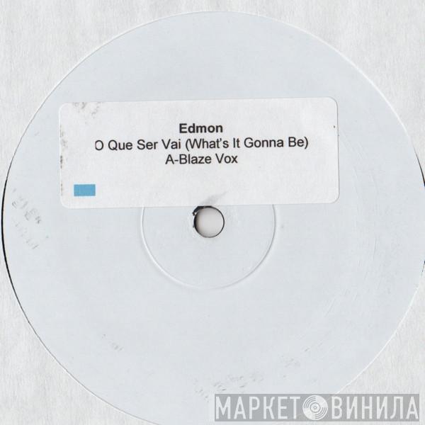 Edmon Costa - O Que Vai Ser (What's It Gonna Be)