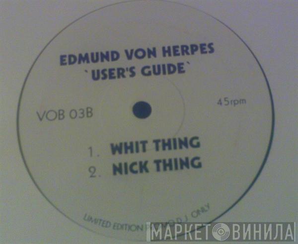 Edmund Von Herpes - User's Guide