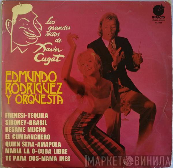 Edmundo Rodriguez Y Orquesta - Los Grandes Exitos De Xavier Cugat