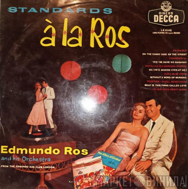  Edmundo Ros & His Orchestra  - Standards À La Ros