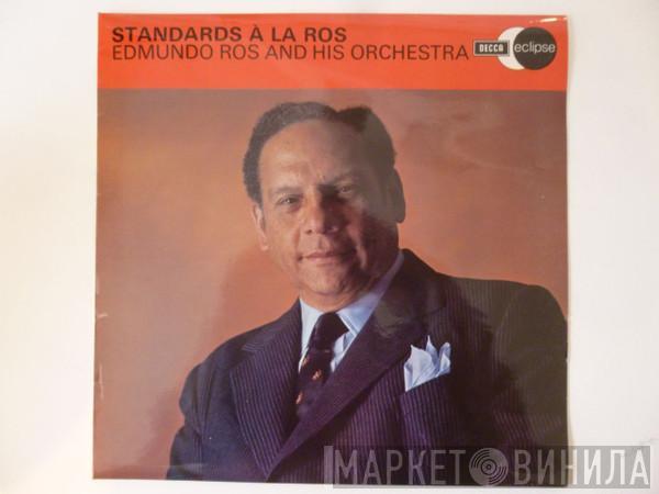  Edmundo Ros & His Orchestra  - Standards A La Ros