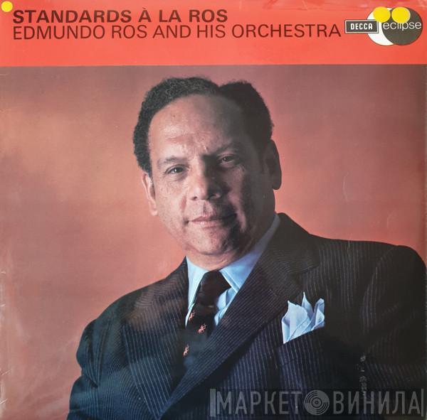  Edmundo Ros & His Orchestra  - Standards A La Ros