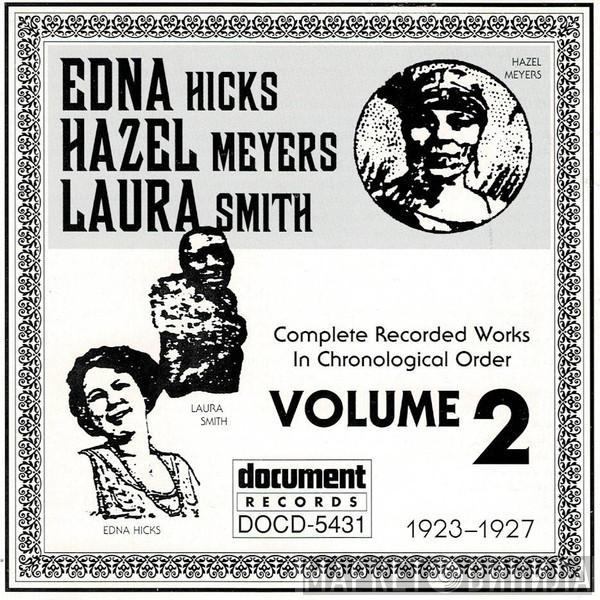 Edna Hicks, Hazel Meyers, Laura Smith  - Complete Recorded Works In Chronological Order Volume 2 (1923-1927)