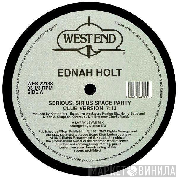 Ednah Holt - Serious, Sirius Space Party