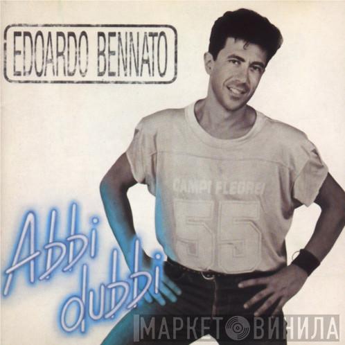  Edoardo Bennato  - Abbi Dubbi
