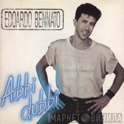  Edoardo Bennato  - Abbi Dubbi
