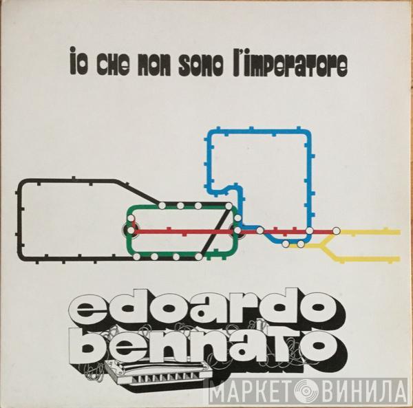 Edoardo Bennato - Io Che Non Sono L'Imperatore