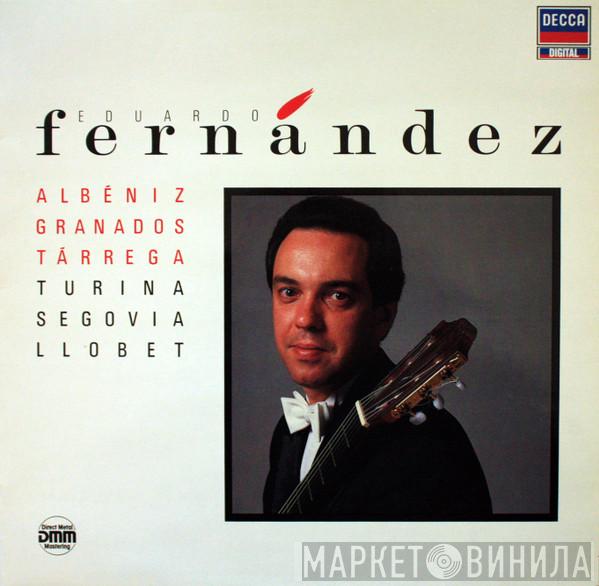 , Eduardo Fernández , Isaac Albéniz , Miguel Llobet , Enrique Granados , Francisco Tárrega , Andrés Segovia  Joaquín Turina  - Eduardo Fernandez